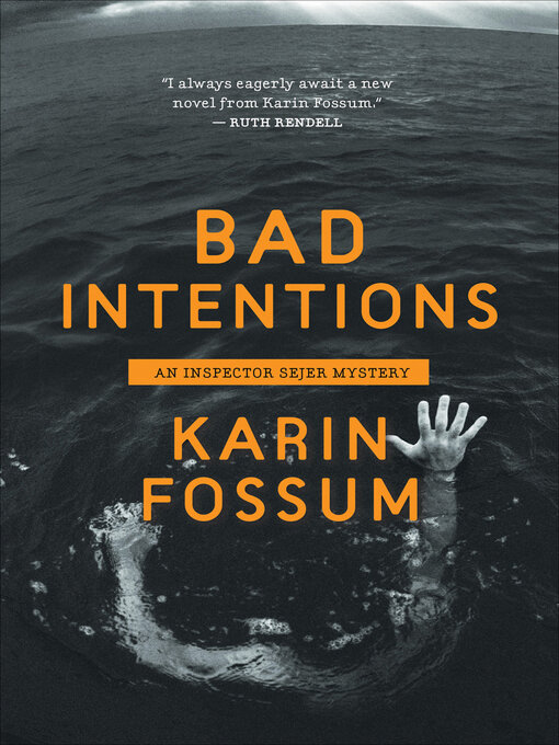 Title details for Bad Intentions by Karin Fossum - Wait list